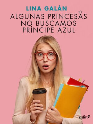 cover image of Algunas princesas no buscamos príncipe azul
